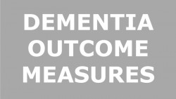Dementia Outcome Measures: Charting new territory