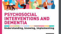 Psychosocial interventions and dementia: Understanding, knowing, implementing